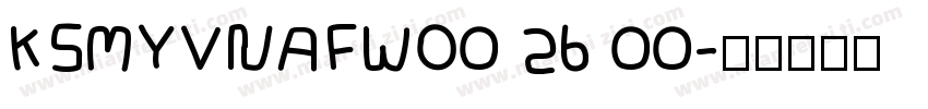 KSMYVNAFWO0 26 00字体转换